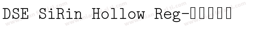 DSE SiRin Hollow Reg字体转换